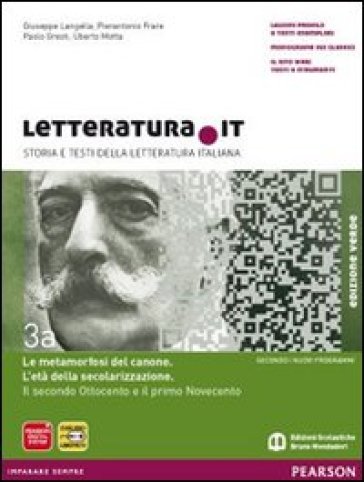 Letteratura.it. Ediz. verde. Per le Scuole superiori. Con espansione online. Vol. 3 - Giuseppe Langella - Pierantonio Frare - Uberto Motta