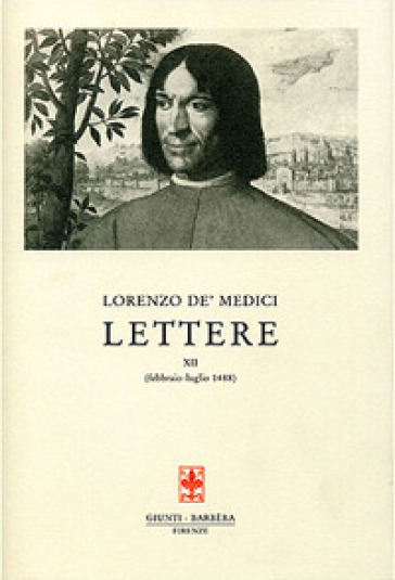 Lettere. 12: febbraio-luglio 1488 - Lorenzo de