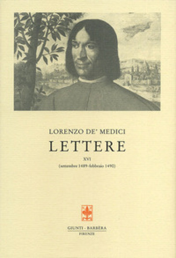 Lettere. 16: settembre 1489-febbraio 1490 - Lorenzo de
