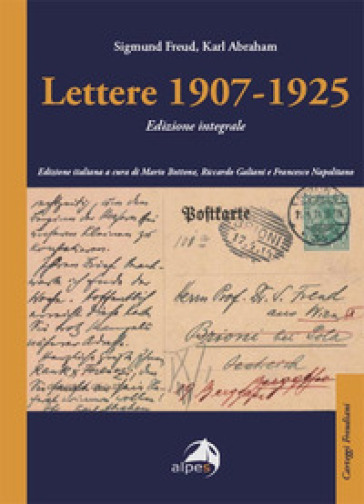 Lettere 1907-1925. Ediz. integrale - Sigmund Freud - Karl Abraham