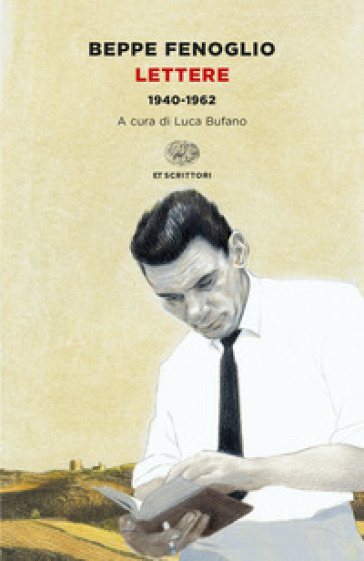 Lettere. 1940-1962 - Beppe Fenoglio