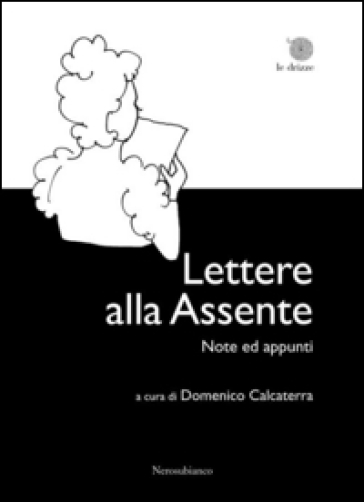 Lettere alla Assente. Note ed appunti - Luigi Capuana