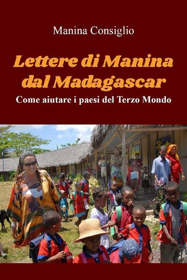 Lettere di Manina dal Madagascar - Manina Consiglio