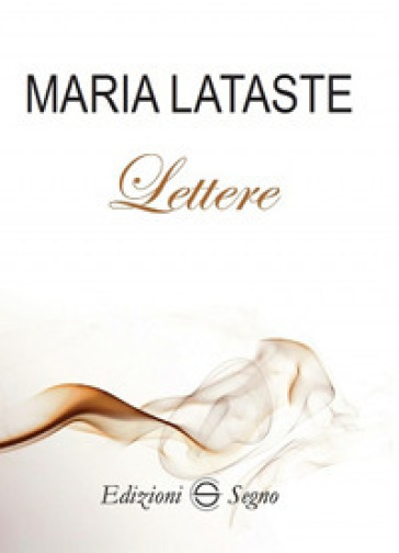 Lettere - Maria Lataste | 