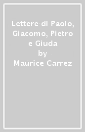 Lettere di Paolo, Giacomo, Pietro e Giuda