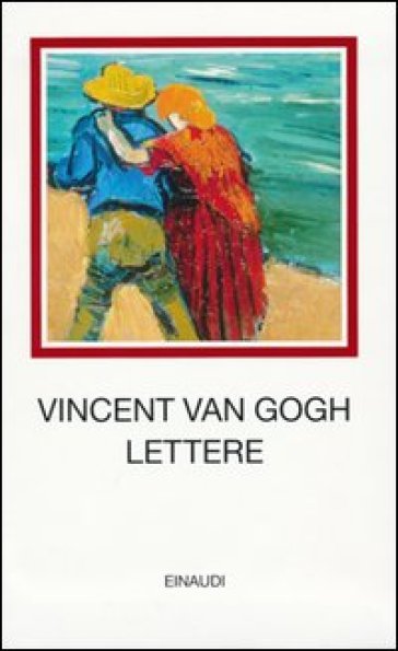 Lettere - Vincent Van Gogh