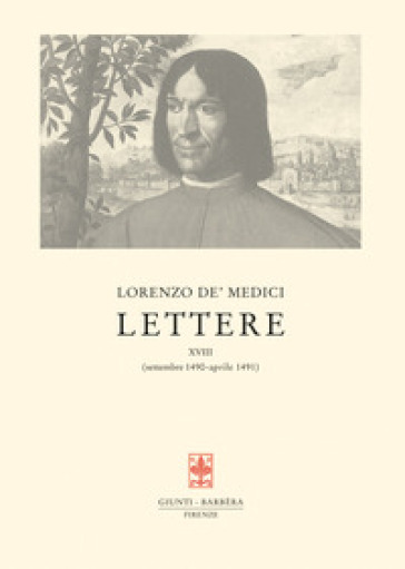 Lettere. Vol. 18: settembre 1490-aprile 1491 - Lorenzo de