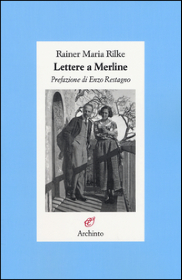 Lettere a Merline - Rainer Maria Rilke