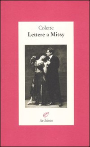 Lettere a Missy - Gabrielle Colette | 