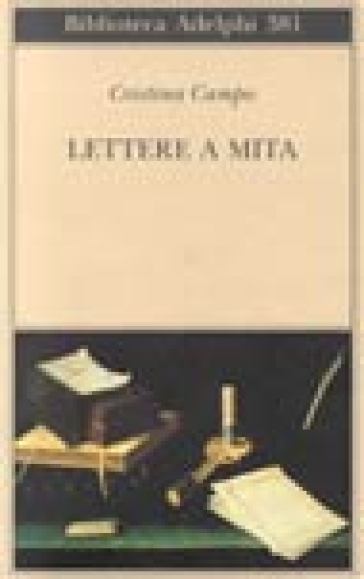 Lettere a Mita - Cristina Campo