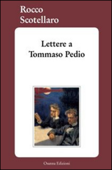 Lettere a Tommaso Pedio - Rocco Scotellaro