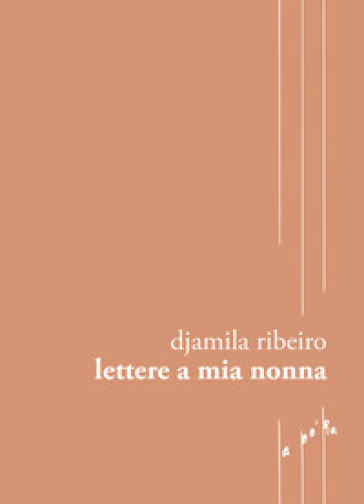 Lettere a mia nonna - Djamila Ribeiro