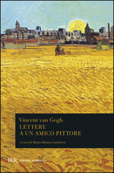 Lettere a un amico pittore - Vincent Van Gogh | 