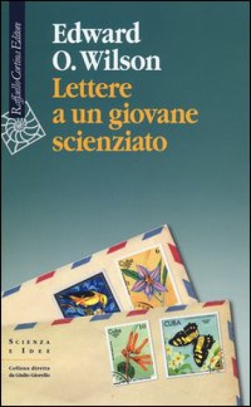 Lettere a un giovane scienzato - Edward Osborne Wilson