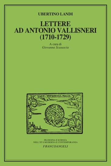 Lettere ad Antonio Vallisneri (1710-1729) - Ubertino Landi