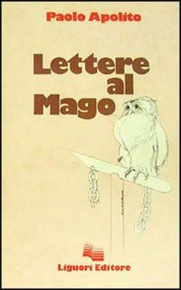 Lettere al mago - Paolo Apolito