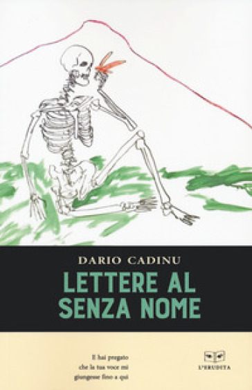 Lettere al senzanome - Dario Cadinu