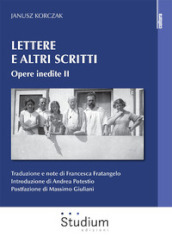 Lettere e altri scritti. 2: Opere inedite