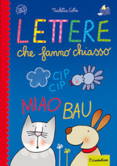 Lettere che fanno chiasso. Ediz. a colori