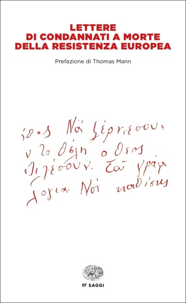 Lettere di condannati a morte della Resistenza europea