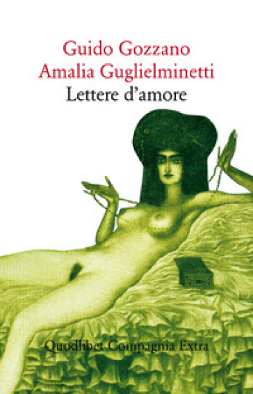 Lettere d'amore - Guido Gozzano - Amalia Guglielminetti