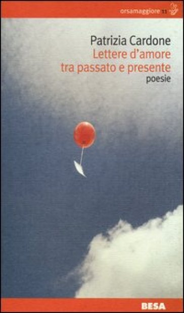 Lettere d'amore tra passato e presente - Patrizia Cardone