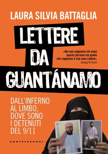 Lettere da Guantánamo - Laura Silvia Battaglia