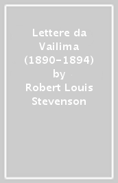 Lettere da Vailima (1890-1894)