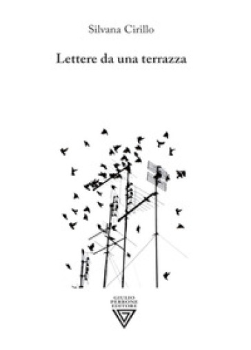 Lettere da una terrazza - Silvana Cirillo