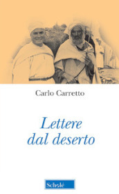 Lettere dal deserto. Nuova ediz.