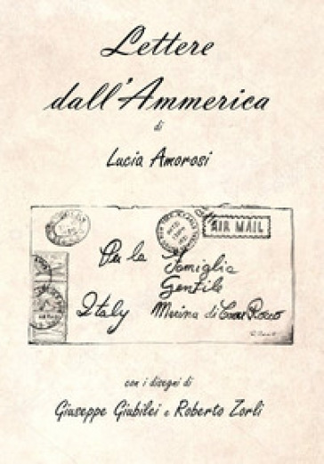 Lettere dall'Ammerica - Lucia Amorosi