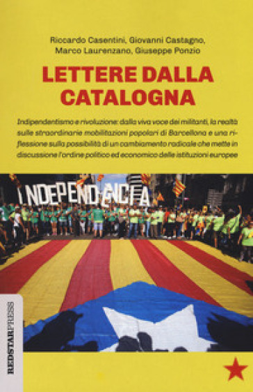 Lettere dalla Catalogna - Giovanni Castagno - Marco Laurenzano - Giuseppe Ponzio - Riccardo Casentini