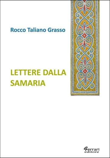 Lettere dalla Samaria - Rocco Taliano Grasso