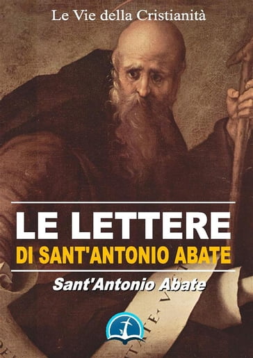 Le Lettere di Sant'Antonio Abate - Sant