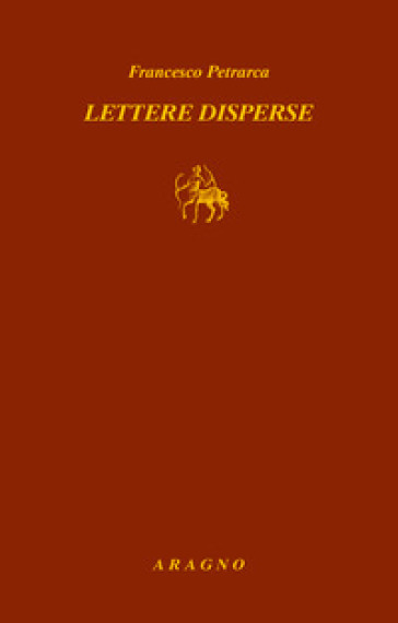 Lettere disperse - Francesco Petrarca