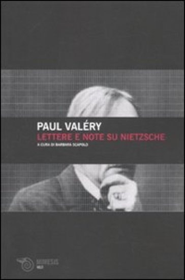 Lettere e note su Nietzsche - Paul Valéry