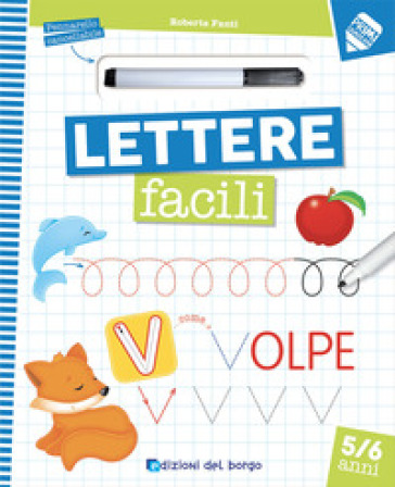 Lettere facili. Con pennarello cancellabile - Roberta Fanti