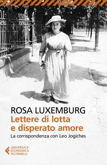Lettere di lotta e disperato amore - Rosa Luxemburg