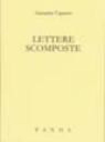 Lettere scomposte - Annarita Capraro