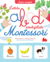 Lettere smerigliate Montessori. Ediz. a colori