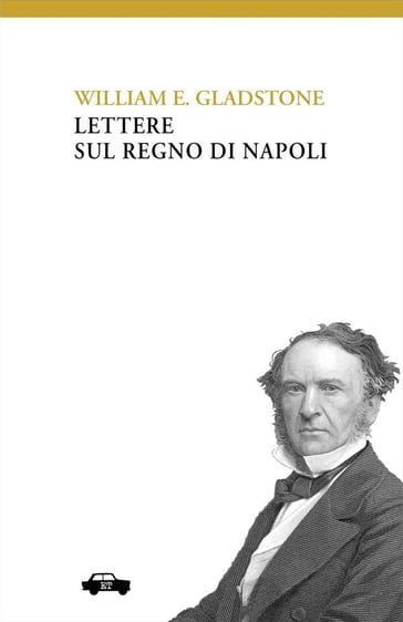 Lettere sul Regno di Napoli - William Gladstone