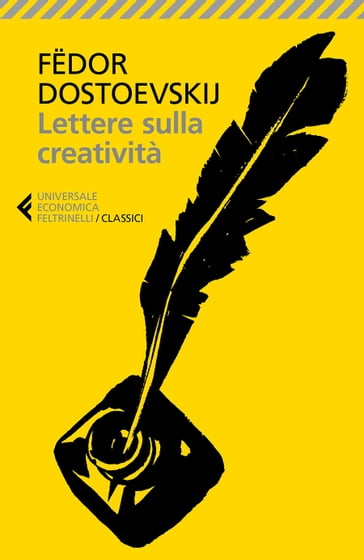 Lettere sulla creatività - Fedor Michajlovic Dostoevskij - Gianlorenzo Pacini