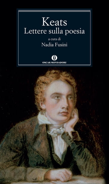 Lettere sulla poesia - John Keats - Nadia Fusini