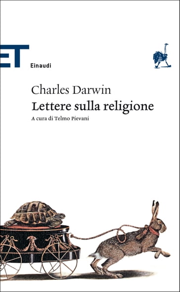 Lettere sulla religione - Charles Darwin - Pievani Telmo