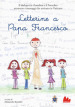 Letterine a papa Francesco. Il dialogo tra i bambini e il pontefice attraverso i messaggi che arrivano in Vaticano