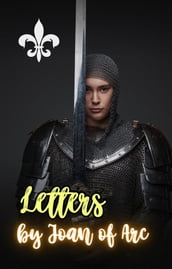 Letters by Joan of Arc