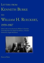 Letters from Kenneth Burke to William H. Rueckert, 1959-1987