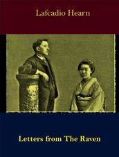 Letters from The Raven Correspondence of L. Hearn with Henry Watkin