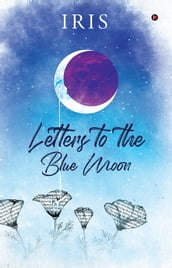 Letters to the Blue Moon