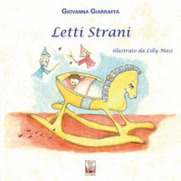 Letti strani - Giovanna Giarraffa